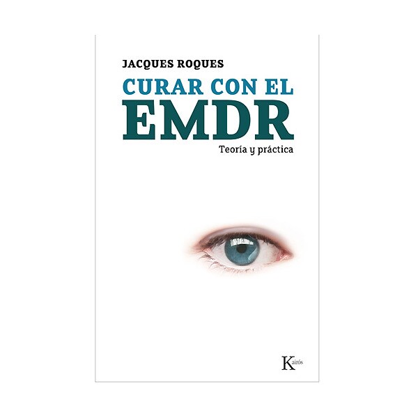 Curar con el emdr: teoría y práctica.pdf