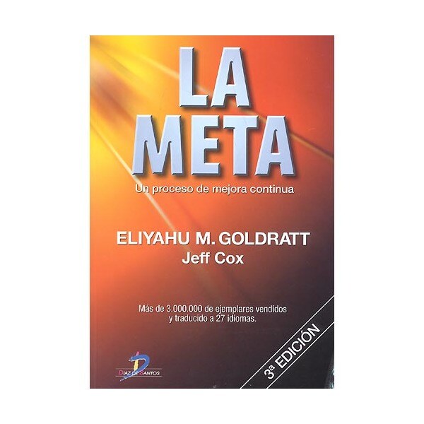 La meta: un proceso de continua mejora (Tapa blanda)