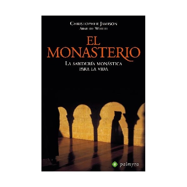 El monasterio: la sabiduría monástica para la vida.pdf