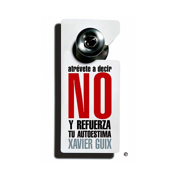 Atrévete a decir no: y refuerza tu autoestima.pdf