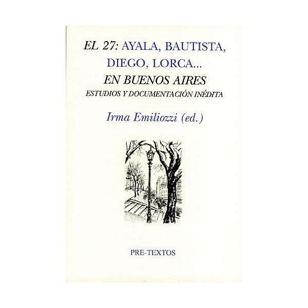 El 27: ayala, bautista, diego, lorca. En buenos aires.pdf