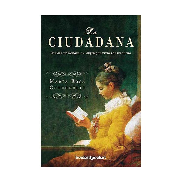 La ciudadana: olympe de gouges, la mujer que vivió por un sueño.pdf