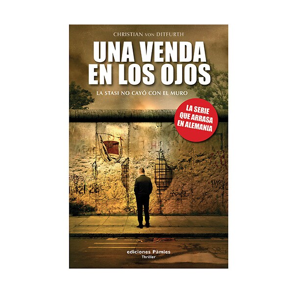 Una venda en los ojos: la stasi no cayó con el muro (Tapa blanda)