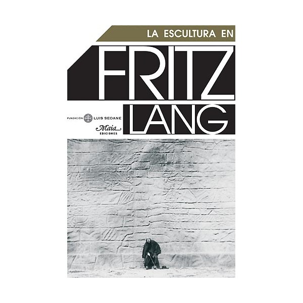 La Escultura En Fritz Lang
