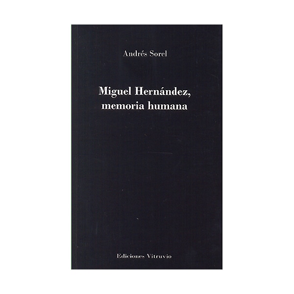 Miguel hernández: memoria humana