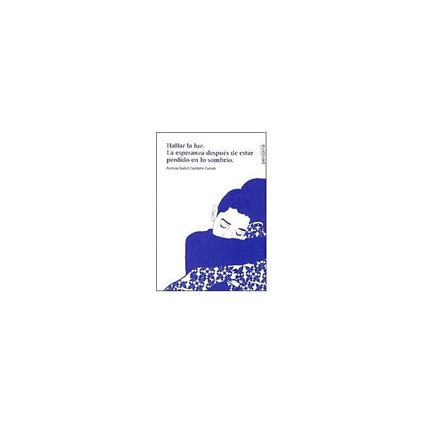 Hallar la luz: la esperanza después de estar perdido en lo sombrío.pdf