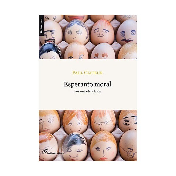 Esperanto moral. Por una ética laica (Tapa blanda)