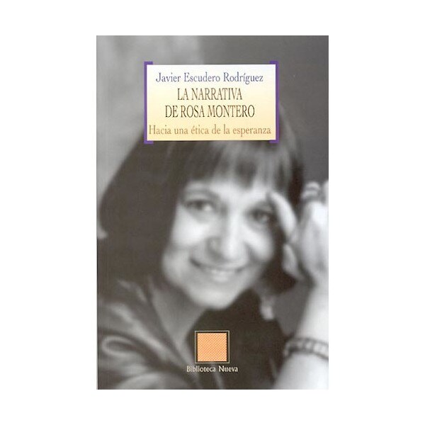 La narrativa de rosa montero: hacia una ética de la esperanza.pdf