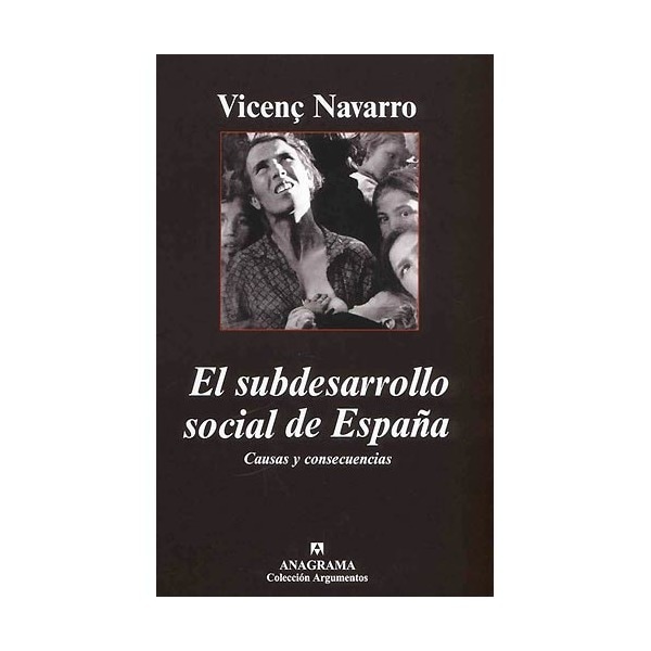 El subdesarrollo social de España. Causas y consecuencias (Tapa dura)