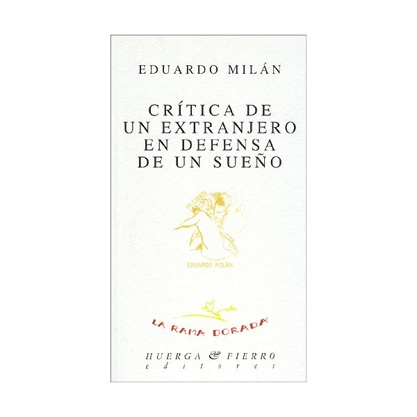 Crítica de un extranjero en defensa de un sueño