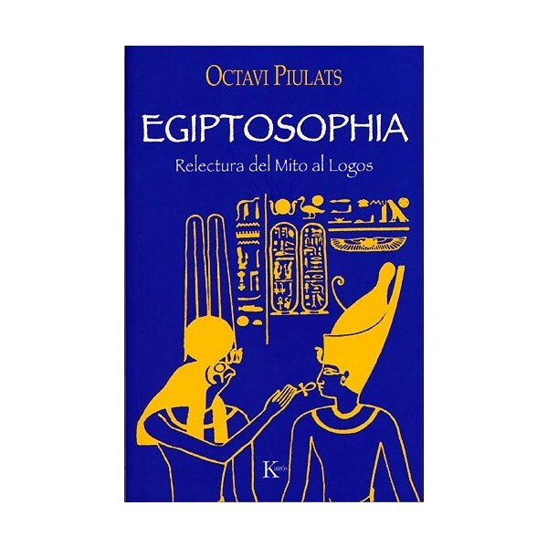 Egiptosophia: relectura del mito al logos.pdf