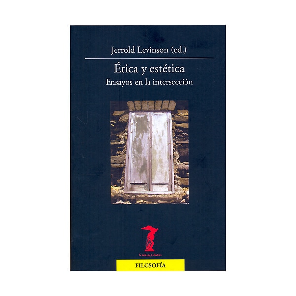 Ética y estética: Ensayos en la intersección.pdf