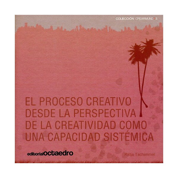El proceso creativo desde la perspectiva de la creatividad como una capacidad sistémica.pdf