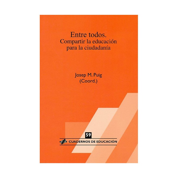 Entre todos: compartir la educacion para la ciudadanía
