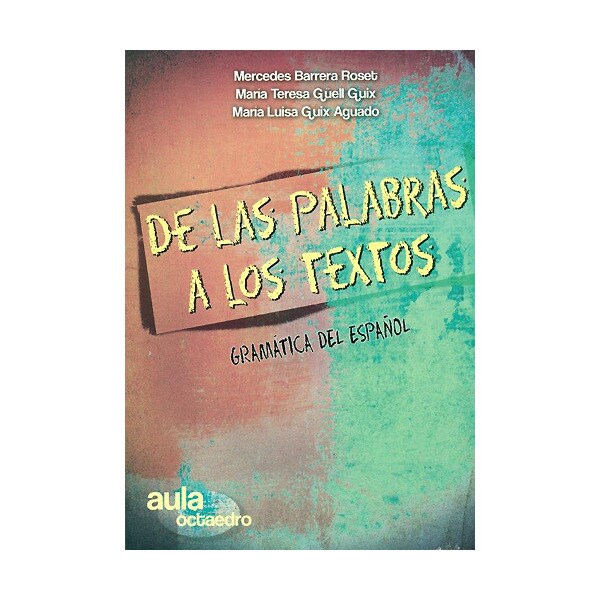 De las palabras a los textos: gramática del español.pdf
