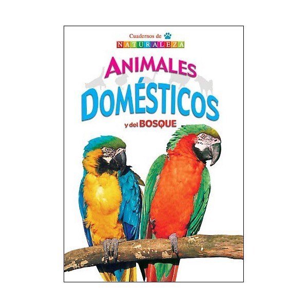 Animales domésticos y del bosque (Tapa dura)
