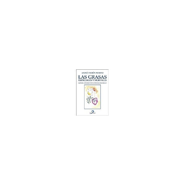 Las grasas: esenciales y mortales.pdf