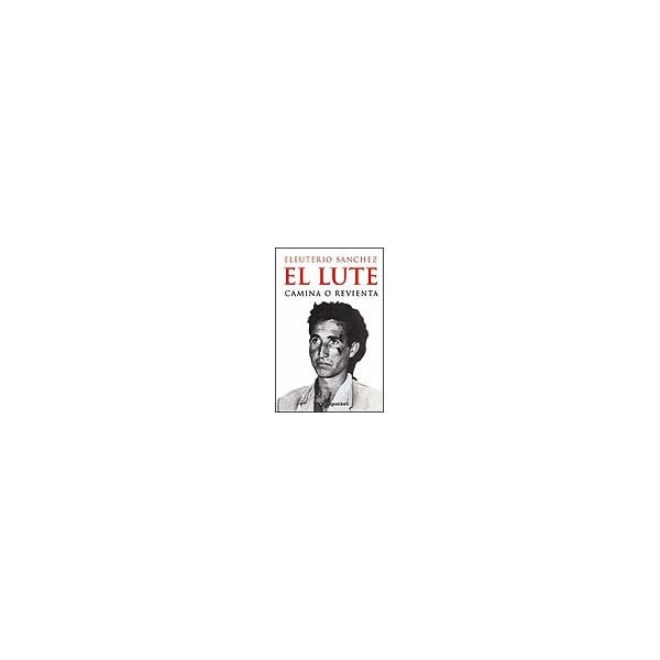 El lute. Camina o revienta.pdf