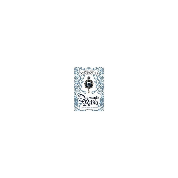 El diamante de la reina: el amor francés de felipe ii.pdf