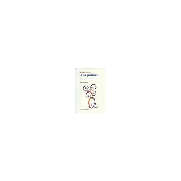 A la pintura: Poema del color y la línea.pdf