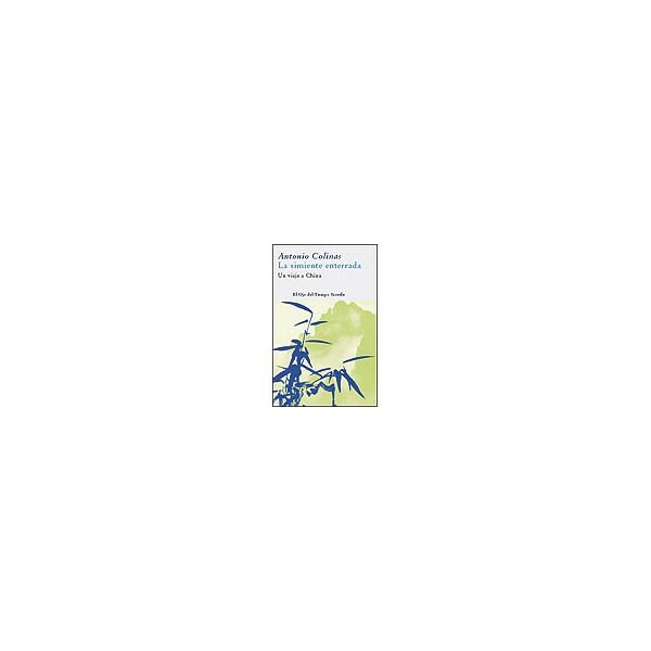 La simiente enterrada: un viaje a china.pdf