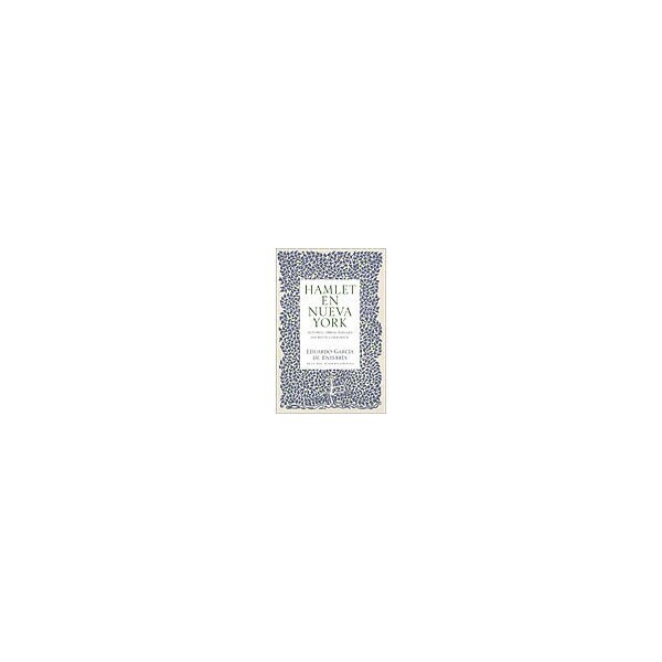 Hamlet en nueva york: autores, obras, paisajes. Escritos literarios.pdf