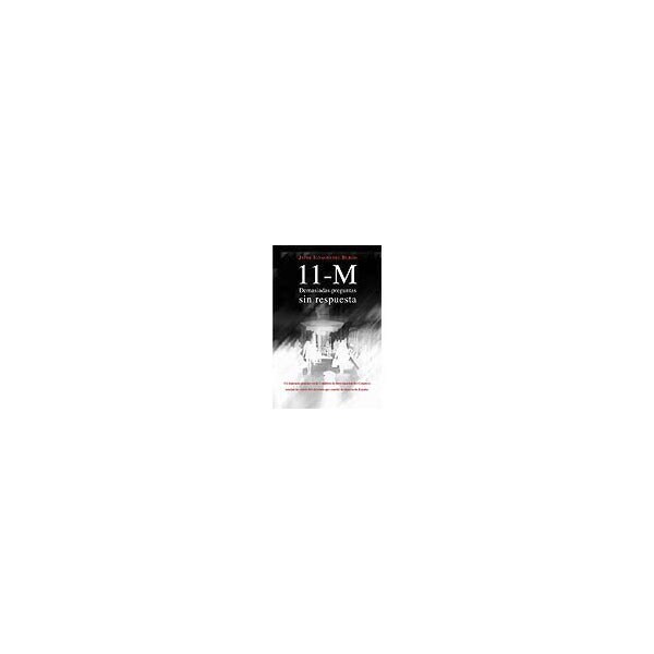 11-m : demasiadas preguntas sin respuestas.pdf
