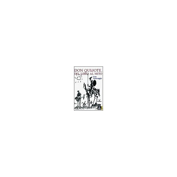Don Quijote, del libro al mito