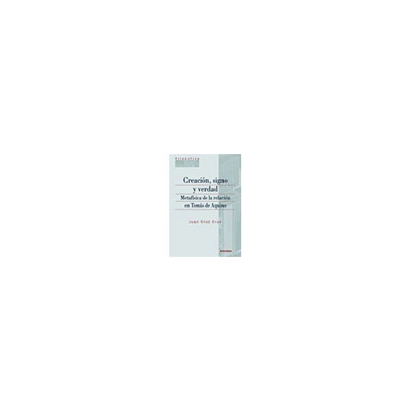 Creación, signo y verdad: metafísica de la relación en tomás de aquino.pdf