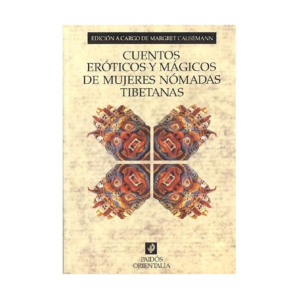 Cuentos eróticos y mágicos de mujeres nómadas tibetanas: (Dibujos de Wangdjal) (Tapa blanda).