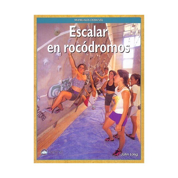 Escalar en rocódromos (Tapa blanda)
