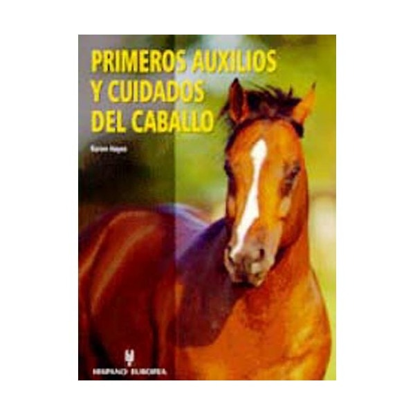 Primeros auxilios y cuidados del caballo