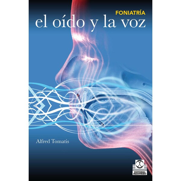 Foniatría. Oído y la voz, el.pdf
