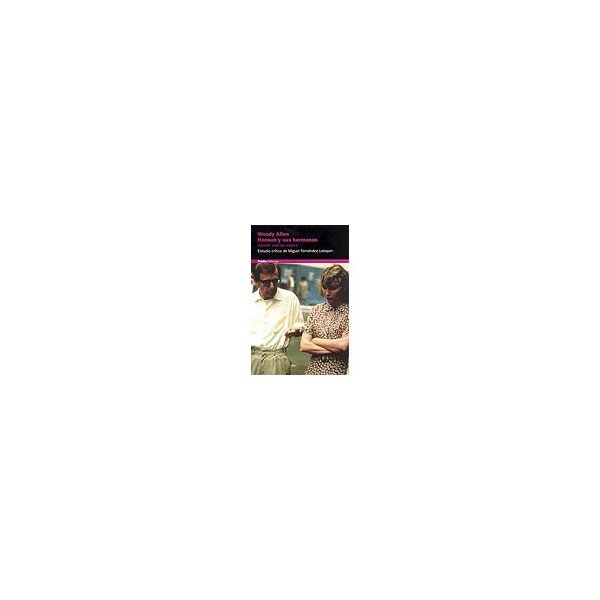 Woody allen. Hannah y sus hermanas: estudio crítico de miguel fernández labayen.pdf