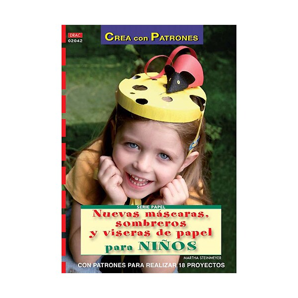 Nuevas máscaras, sombreros y viseras de papel para niños.pdf