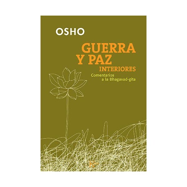 Guerra y paz interiores : comentarios a la bhagavadgita.pdf
