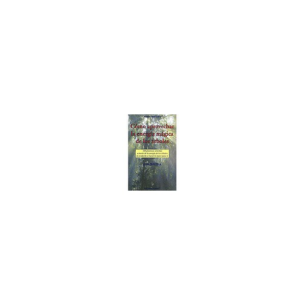 Cómo aprovechar la energía mágica de los árboles.pdf