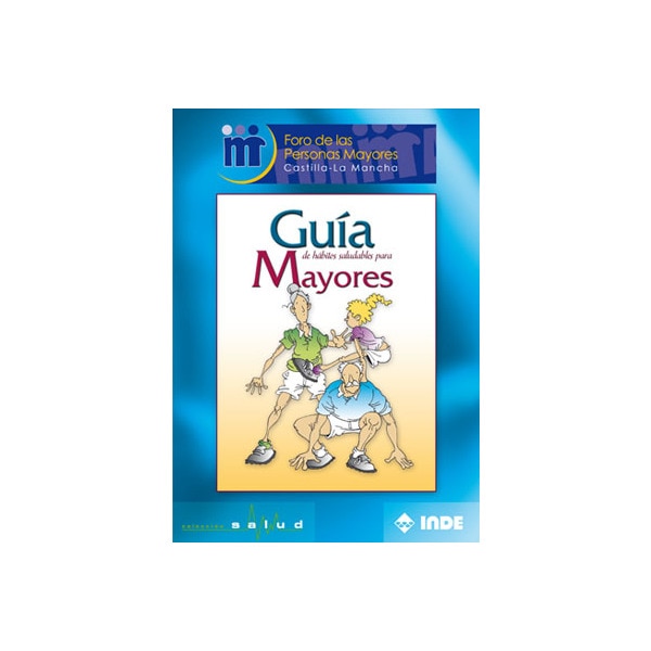 Guía de hábitos saludables para mayores (Tapa blanda)