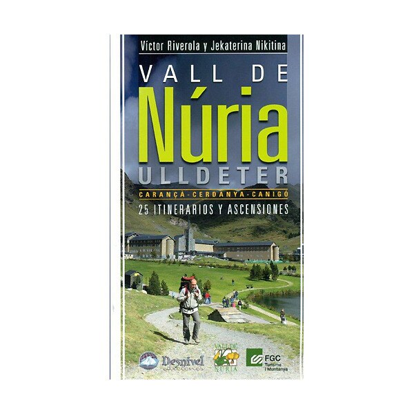 Vall de nuria - ulldeter : carançá, cerdanya, canigó - 25 itinerarios y ascensiones.pdf