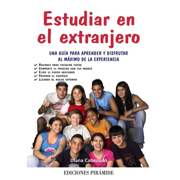 Estudiar en el extranjero: Una guía para aprender y disfrutar al máximo de la experiencia.pdf