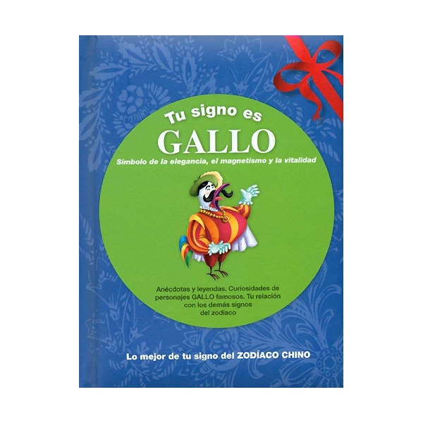Tu signo es gallo: símbolo de la elegancia, el magnetismo y la vitalidad.pdf