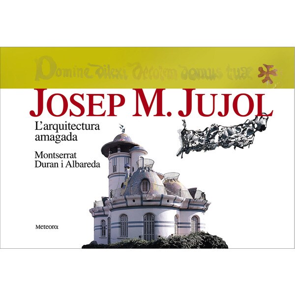 Josep m. Jujol: larquitectura amagada.pdf