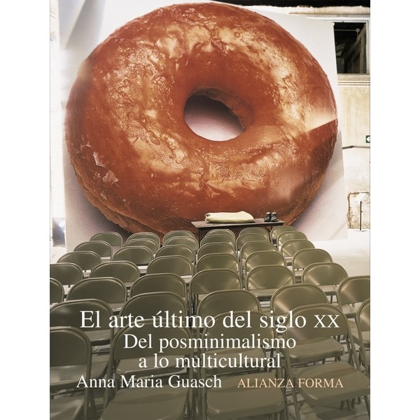 El arte último del siglo xx: Del posminimalismo a lo multicultural.pdf