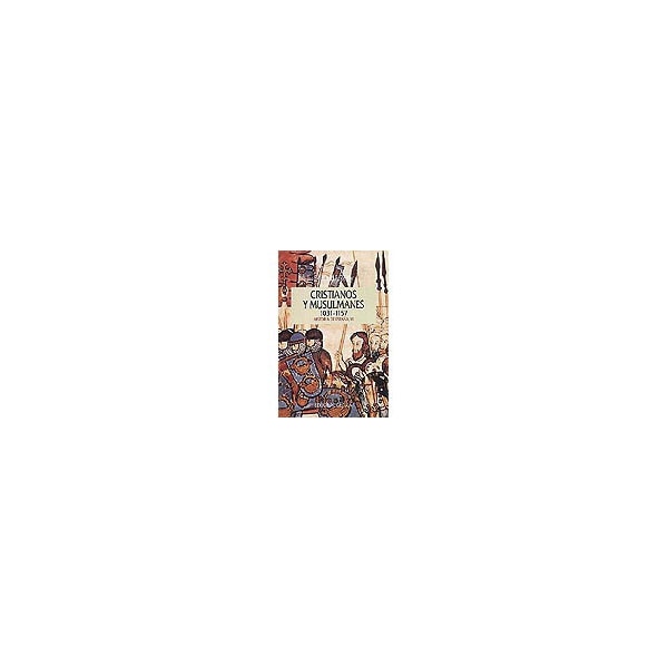 Cristianos y musulmanes 1031-1157