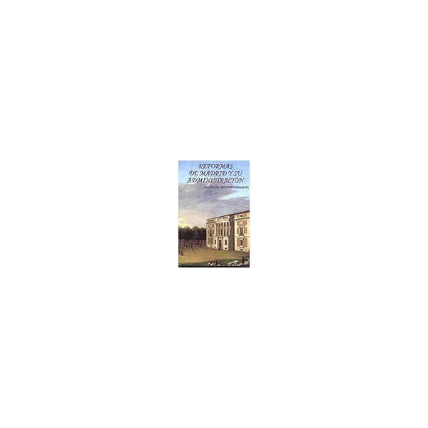 Reformas de madrid y su administración.pdf