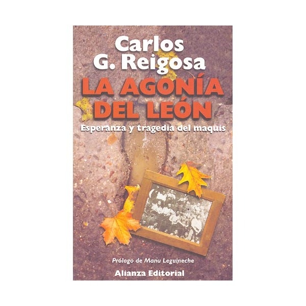 La agonía del león: Esperanza y tragedia del Maquis
