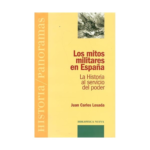 Los mitos militares en españa: la historia al servicio del poder.pdf