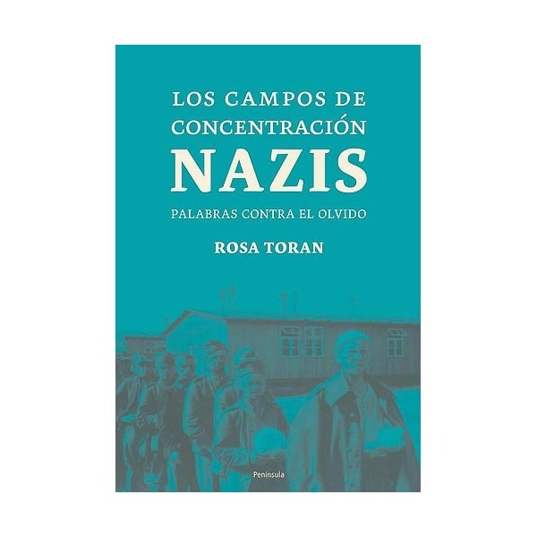 Los campos de concentración nazis. : Palabras contra el olvido.pdf