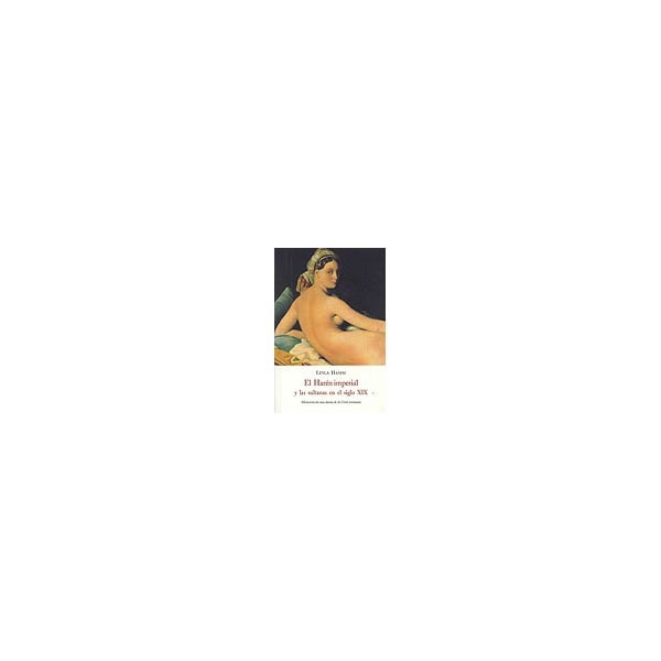 El harén imperial y las sultanas en el siglo xix: memorias de una dama de la corte otomana.pdf