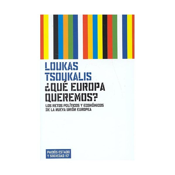 ¿qué europa queremos?. Los retos políticos y económicos de la nueva unión europea.pdf